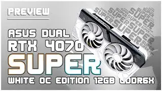 Unbox แกะกล่องการ์ดจอ ASUS DUAL RTX4070 SUPER WHITE OC 12GB