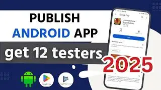 ✅ 2025 UPDATED | how to publish app in google play console | 12 testers for closed testing android