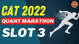 CAT 2022 Slot 3 Quant Marathon | Quant Solutions | 2IIM CAT Preparation