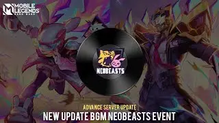 New Update Background Music Skin NEOBEASTS!! | More Metalic & Cooler | Mobile Legends Bang Bang