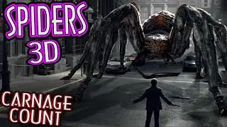 Spiders 3D (2013) Carnage Count