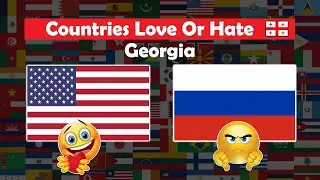 Countries Love or Hate Georgia 🇬🇪