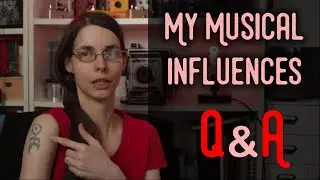 My musical influences and so much more | 5,000 Subscriber Q&A