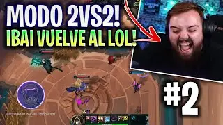 IBAI JUEGA AL NUEVO MODO ARENA 2VS2 EN EL LOL Y QUIERE VOLVER AL LOL!