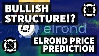 BULLISH STRUCTURE!? | ELROND PRICE PREDICTION 2021 | EGLD PRICE PREDICTION | EGLD ANALYSIS