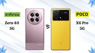 Infinix Zero 40 5G Vs Poco X6 Pro 5G - Full Comparison 2024