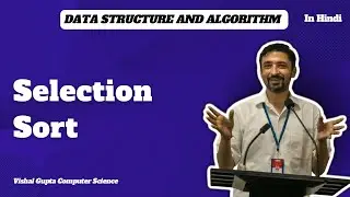 Selection Sort | DSA | Vishal Gupta