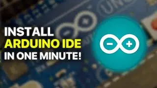 how to install Arduino IDE in one minute!