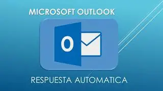 OUTLOOK   CORREO DE RESPUESTA AUTOMATICA