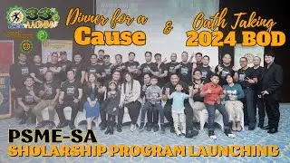 PSME-SA DINNER FOR A CAUSE & 2024 BOD OATH TAKING