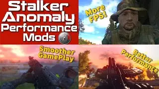 Stalker Anomaly Best Performance Mods and Guide 2024