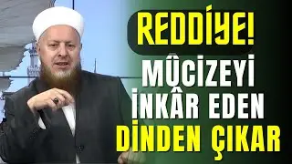 REDDİYE! Mucize Haktır İnkar Eden Dinden Çıkar | Nur Pınarı 256 Bölüm