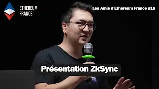 Présentation de ZkSync, par sisyfos - Les Amis d’Ethereum France #18