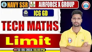 Navy SSR MR, Air force X Group, ICG GD 2024,Tech Maths Practice Set #03, Limit Tech Maths