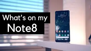 Customizing the Galaxy Note8 - making it mine