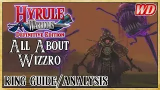 All About Wizzro (Ring Guide/Analysis) - Hyrule Warriors: Definitive Edition | It's a Trap!