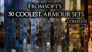 The Soulsborne Armour Extravaganza - Complete