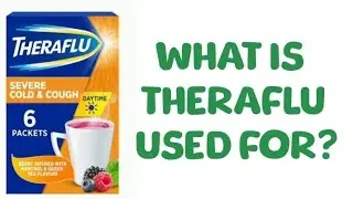 What is Theraflu used for?