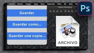 La VERDAD de Como GUARDAR un ARCHIVO en Photoshop