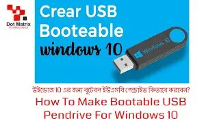 How To Make Bootable USB Pendrive For Windows 10 [Bangla] |USB Bootable Flash Drive | Easy