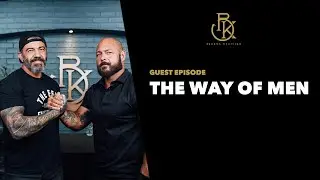 The Way of Men | The Bedros Keuilian Show Guest Episode