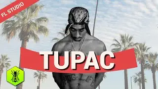 Making a TUPAC CLASSIC in FL Studio