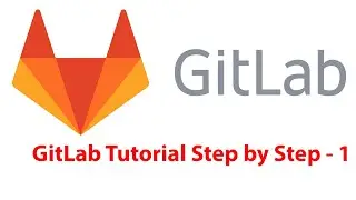 GitLab Tutorial Step by Step - 1