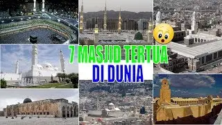 7 MASJID TERTUA DI DUNIA