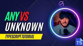 TypeScript Any VS Unknown (The REAL Differences)