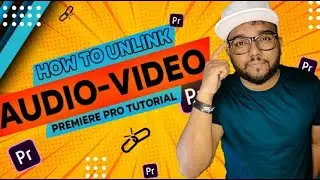 Adobe Premiere Pro 2021 Tutorial | Link/Unlink your Audio in premiere | Hindi | Bhushan Boudhankar