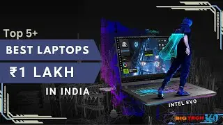 Top 5+ Best Laptops under 1 Lakh in 2024 [Intel Evo]🔥Best laptops under 1 lakh ⚡Best Laptop