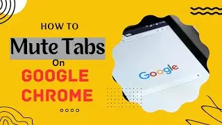 How to Mute Tabs in Google Chrome