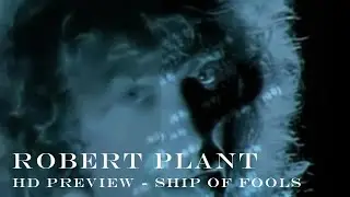 Robert Plant | 'Ship of Fools' | Preview [HD REMASTERED]