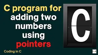 Code In C | C Program for adding two numbers using pointers | Programming In C Language