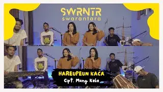 HAREUPEUN KACA - SWARANTARA