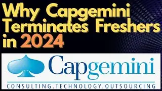 Why Capgemini Terminates the Fresher Detailed Explanation | why freshers get 4 and 5 Ratings