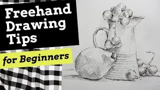 Freehand Drawing Tips for Beginners