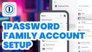 1Password Family Account Setup (2024) - Tutorial