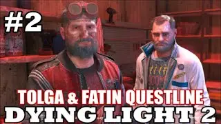 Dying Light 2 - The Return of Tolga and Fatin! |Part 2| (Anomalies)