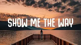 We Architects - Show Me The Way (Lyrics)