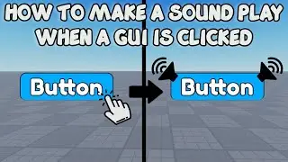 HOW TO MAKE A SOUND PLAY WHEN A GUI IS CLICKED 🛠️ Roblox Studio Tutorial