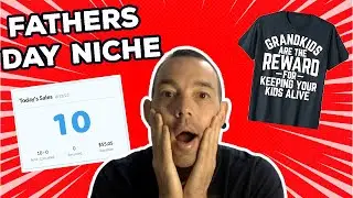 Trending Niches For Merch By Amazon - Fathers Day Niche - Merch By Amazon Trending Niches (2023)