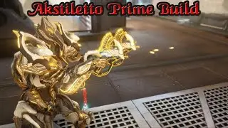 Warframe | Akstiletto Prime Build (EndGame) [2024]