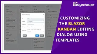 Customizing the Kanban Editing Dialog Using Templates