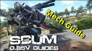 Whats changed with the new Mechs ? | Scum 0.85v Tips & Guides