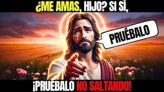 Dios dice: Demuestra ese amor no saltando el video | Mensaje de Dios para ti | Dios te dice hoy