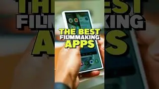 The best filmmaking apps! 