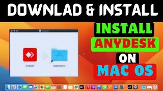 Download and Install AnyDesk on MacBook | Remote Desktop Software for macOS