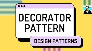 Decorator Pattern - C# Design Patterns (ep 21)