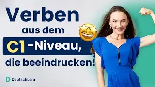 Verben, die deinen Gesprächspartner (oder Prüfer) überzeugen I Deutsch lernen b2, c1